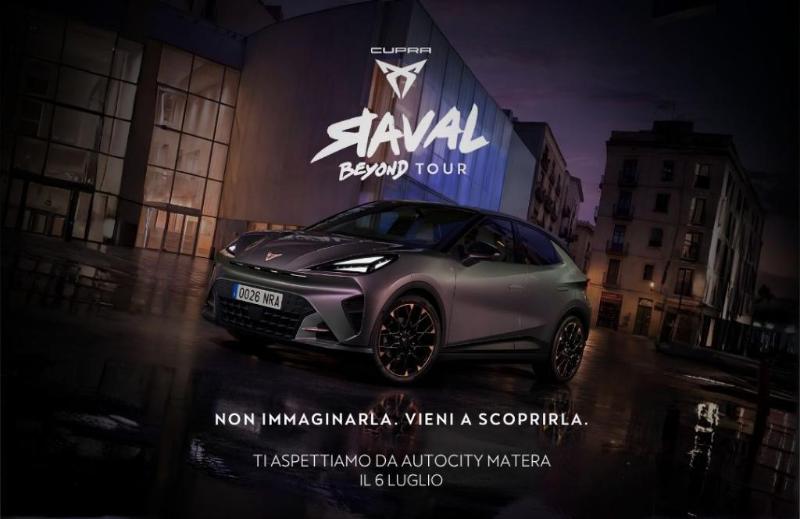 CUPRA RAVAL BEYOND TOUR - 06 LUGLIO/CUPRA RAVAL BEYOND TOUR - 06 LUGLIO